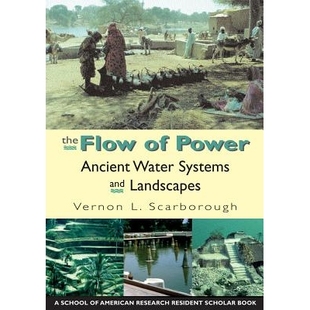Water 9781930618329 Flow Landscapes and Systems Ancient Power The 预订