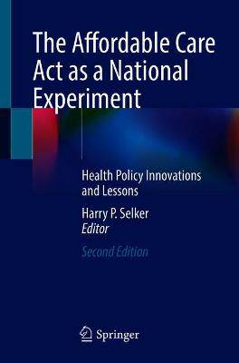 【预订】The Affordable Care Act as a National Experiment 9783030667252