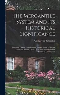 Illustrated From Its and Chiefly Historical 預訂 Mercantile The History 9781015932869 Prussian System Significance
