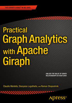 【预订】Practical Graph Analytics with Apache Giraph