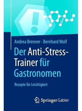 预订 Der Anti-Stress-Trainer für Gastronomen: Rezepte für Leichtigkeit: 9783658221904