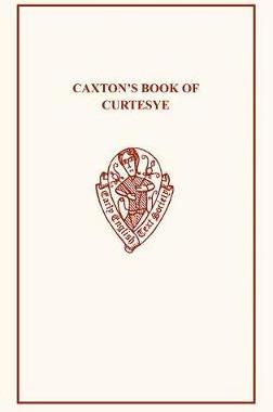 【预订】Caxton’s Book of Curtesye