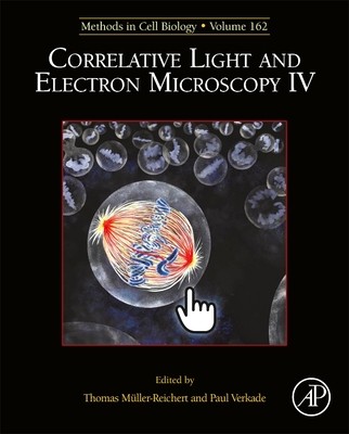 【预订】Correlative Light and Electron Microscopy IV, Volume 162