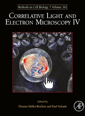 【预订】Correlative Light and Electron Microscopy IV, Volume 162