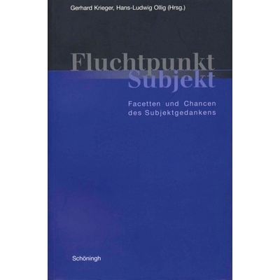 预订 Fluchtpunkt Subjekt: Facetten und Chancen des Subjektgedankens 消失点主体：主体观念的面貌与机遇: 9783506748195