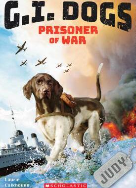 【预订】G.I. Dogs: Judy, Prisoner of War (G.I. Dogs #1), 1