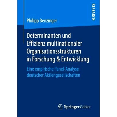 预订 Determinanten und Effizienz multinationaler Organisationsstrukturen in Forschung & Entwicklung: Eine empirische Pan