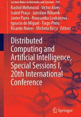 [预订]Distributed Computing and Artificial Intelligence, Special Sessions I, 20th International Conference 9783031383175