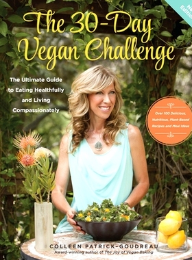 预订 The 30-Day Vegan Challenge (Updated Edition): The Ultimate Guide to Eating Healthfully and Living Compassionately