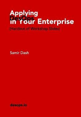 [预订]Applying DesOps in Your Enterprise: (Handout of Workshop Slides) 9780464693086