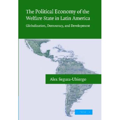 预订 The Political Economy of the Welfare State in Latin America: Globalization, Democracy, and Development 社会科学的自