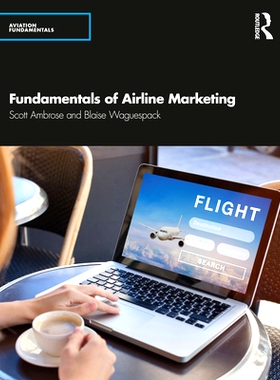 预订 Airline Marketing: Strategies for Success in a Hyper-competitive Environment 航空营销：在竞争激烈的环境中取得成功的