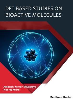 [预订]DFT Based Studies on Bioactive Molecules 9789814998383