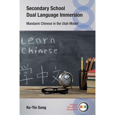预订 Secondary School Dual Language Immersion: Mandarin Chinese in the Utah Model 中学双语沉浸式学习：犹他州模式的普通话