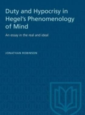 [预订]Duty and Hypocrisy in Hegel’s Phenomenology of Mind: An essay in the real and ideal 9781487585471