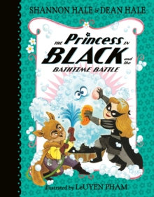 【预订】The Princess in Black and the Bathtime Battle