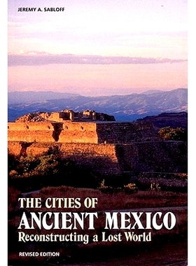 预订 The Cities of Ancient Mexico: Reconstructing a Lost World: 9780500279298