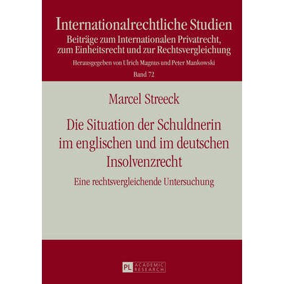 预订 Die Situation der Schuldnerin im englischen und im deutschen Insolvenzrecht: Eine rechtsvergleichende Untersuchung