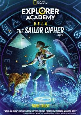 [预订]Explorer Academy Vela: The Sailor Cipher (Book 1) 9781426376016