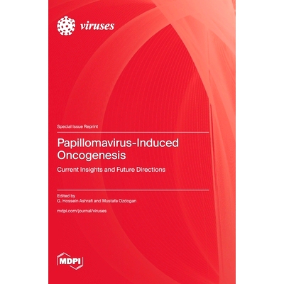 预订 Papillomavirus-Induced Oncogenesis: Current Insights and Future Directions: 9783725837960