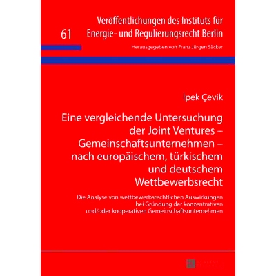 预订 Eine vergleichende Untersuchung der Joint Ventures – Gemeinschaftsunternehmen – nach europäischem, türkischem u