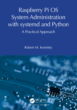 预订 Raspberry Pi OS System Administration with systemd and Python