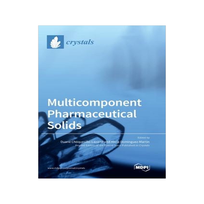 [预订]Multicomponent Pharmaceutical Solids 9783036572161