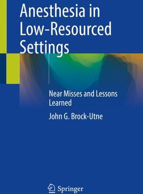 【预订】Anesthesia in Low-Resourced Settings 9783030776534
