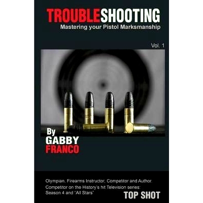预订 TroubleShooting: Mastering your Pistol Marksmanship: 9780615824185