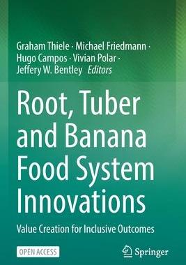 [预订]Root, Tuber and Banana Food System Innovations: Value Creation for Inclusive Outcomes 9783030920241