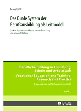 预订 Das Duale System der Berufsausbildung als Leitmodell: üStruktur, Organisation und Perspektiven der Entwicklung und
