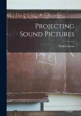 [预订]Projecting Sound Pictures 9781014505224