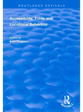 预订 Accessibility, Trade and Locational Behaviour: 9781138351394