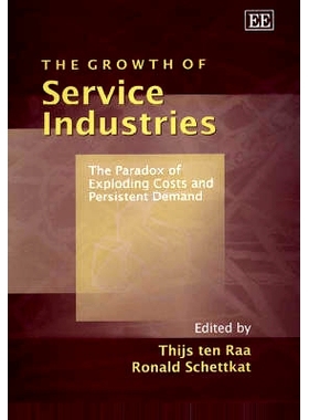 预订 The Growth of Service Industries: The Paradox of Exploding Costs and Persistent Demand 服务业的增长:成本爆炸式增长