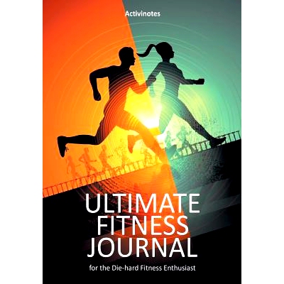 预订 Ultimate Fitness Journal for the Die-hard Fitness Enthusiast: 9781683213277