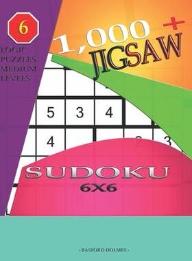 [预订]1,000 + sudoku jigsaw 6x6: Logic puzzles medium levels 9781696551199