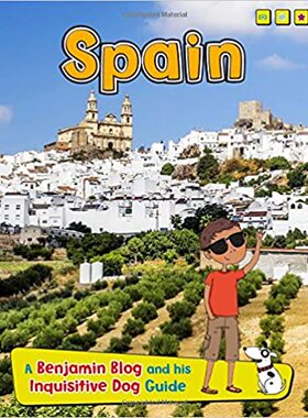 【预订】Spain: A Benjamin Blog and His Inquisitive Dog Guide 9781410980021