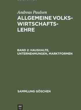 【预订】Haushalte, Unternehmungen, Marktformen 9783111250588