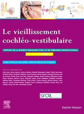预订 Le vieillissement cochléaire : rapport de la Société française d’ORL et de chirurgie cervico-faciale 2021 耳蜗