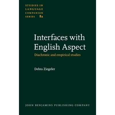 预订 Interfaces with English Aspect: Diachronic and Empirical Studies 英语方面透视:历时与经验研究: 9789027230928