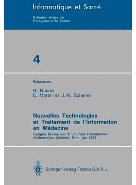 预订 Nouvelles Technologies et Traitement de l’Information en Médecine: Comptes rendus des 3e Journées Francophones d