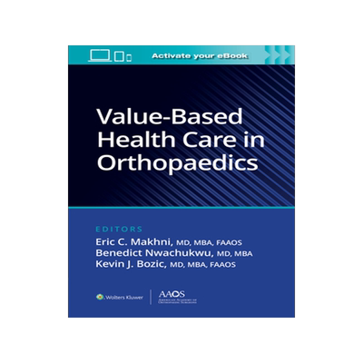 预订 Value-Based Health Care in Orthopaedics (AAOS - American Academy of Orthopaedic Surgeons)