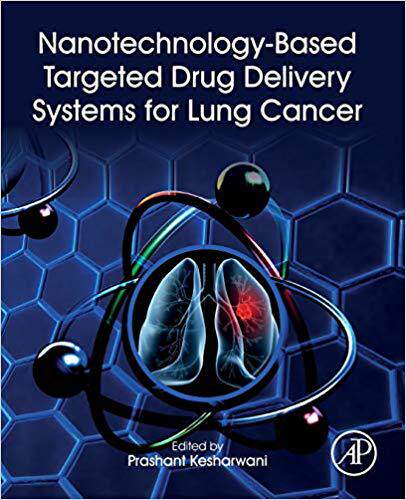 【预订】Nanotechnology-based Targeted Drug Delivery Systems for Lung Cancer