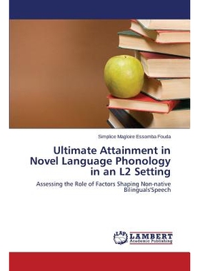 预订 Ultimate Attainment in Novel Language Phonology in an L2 Setting: 9783847375739
