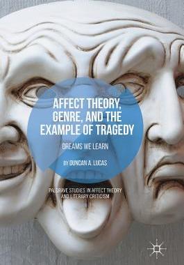 【预订】Affect Theory, Genre, and the Example of Tragedy