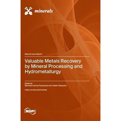 预订 Valuable Metals Recovery by Mineral Processing and Hydrometallurgy: 9783725821570