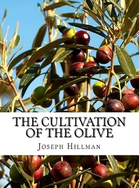 预订 The Cultivation of the Olive: A Short Treatise With Special Reference to Fertilization: 9781985080997