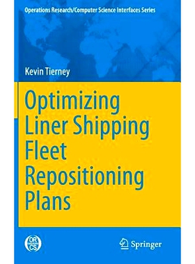 预订 Optimizing Liner Shipping Fleet Repositioning Plans 优化班轮运输船队重新定位计划: 9783319176642
