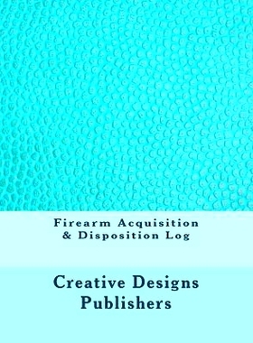 预订 Firearm Acquisition & Disposition Log: 9781546768425