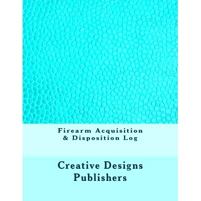 预订 Firearm Acquisition & Disposition Log: 9781546768425